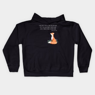 Little Fox quote Kids Hoodie